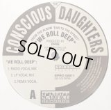 The Conscious Daughters - We Roll Deep (6Vers Promo)  12"