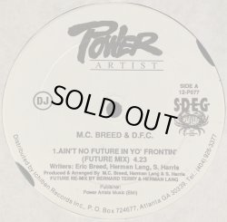 画像1: M.C. Breed & D.F.C. - Ain't No Future In Yo' Frontin' ( Future Mix/As T'Was Mix)  12"