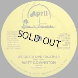 画像1: Matt Covington - We Gotta Live Together  12"