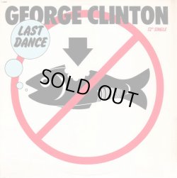 画像1: George Clinton - Last Dance/Get Dressed  12"