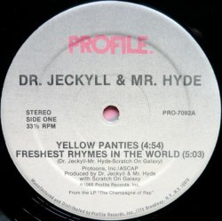 画像1: Dr.Jeckyll & Mr.Hyde - Yellow Panties/Freshest Rhymes In The World  12"  