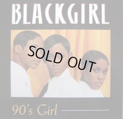 画像1: Blackgirl - 90's Girl  12"