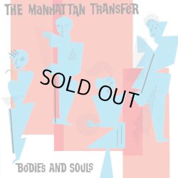 画像1: The Manhattan Transfer - Bodies And Souls  LP