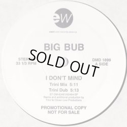 画像1: Big Bub - I Don't Mind 12"