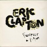 画像: Eric Clapton - Forever Man (3:12)  12"