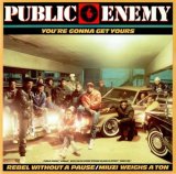 画像: Public Enemy - You're Gonna Get Yours/Miuzi Weighs A Ton/Rebel Without A Pause  12"