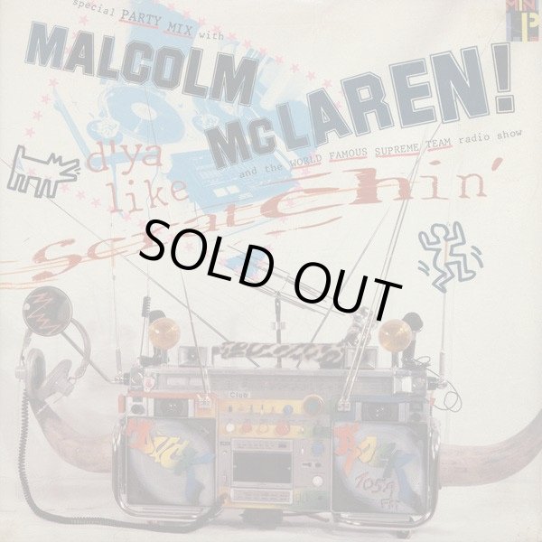 画像1: Malcolm McLaren And The World Famous Supreme Team Radio Show - D'ya Like Scratchin'  EP