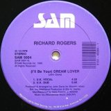 画像: Richard Rogers - (I'll Be Your) Dream Lover  12"