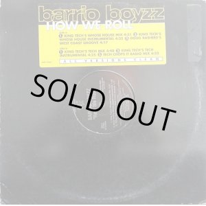 画像: Barrio Boyzz - How We Roll (6Vers Remixes)  12"