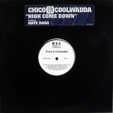 画像: Chico & Coolwadda - High Come Down/Pass It Around  12"