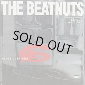 画像: The Beatnuts - Props Over Here/Yeah You Get Props  12"