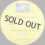 画像: Johnnie & Michael Hill - Party Night (Rap It Up)  12"