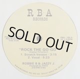 画像: Robbie B.& Jazzy J. - Rock The Go-Go（3:15＋5:23 1Mix！)/Boogie Down  12"