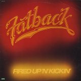 画像: Fatback - Fired Up 'N' Kickin'  LP