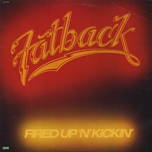 画像: Fatback - Fired Up 'N' Kickin'  LP