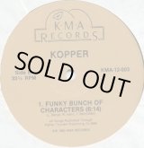 画像: Kopper - Time To Say Goodbye/Funky Bunch Of Characters  12" 