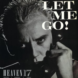 画像: Heaven 17 - Let Me Go！  12" 