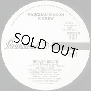 画像: Vaughan Mason & Crew - Roller Skate/Cravin Your Body  12"  