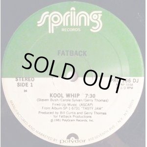 画像: Fatback - Kool Whip/Keep Your Fingers Out The Jam  12"