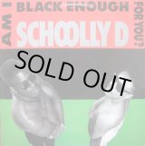 画像: Schoolly D - Am I Black Enough For You ?  LP 