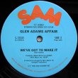 画像2: Glen Adams Affair - Just A Groove/We've Got To Make It  12"