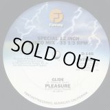 画像: Pleasure - Glide/The Real Thing  12"  