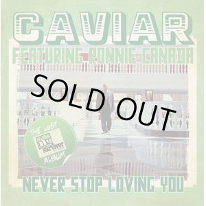 画像: Caviar Featuring Ronnie Canada - Never Stop Loving You  LP