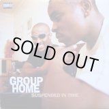 画像: Group Home - Suspended In Time/Tha Realness  12" 