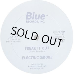 画像: Electric Smoke - Freak It Out   12" 