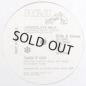 画像: Chocolate Milk - Take It Off/Honey Bun  12" 