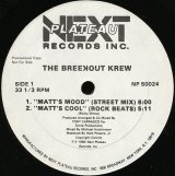 画像: The Breekout Krew - Matt's Mood/Everybody Break/Break,Break  12" 