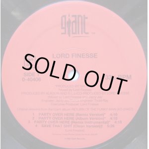 画像: Lord Finesse - Party Over Here/Save That Shit/Yes You May  12"   