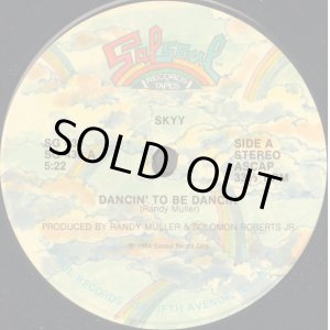 画像: Skyy - Dancin' To Be Dancin'/It's My Life  12"