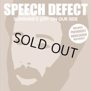 画像: Speech Defect - Sunshine's Still On Our Side  EP