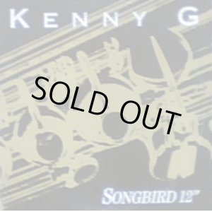 画像: Kenny G - Songbird  12"