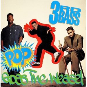 画像: 3rd Bass - Pop Goes The Weasel/Derelict Of Dialect  12"