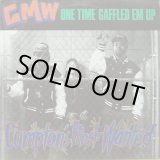 画像: CMW (Compton's Most Wanted) - One Time Gaffled Em Up/Final Chapter  12"