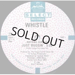 画像: Whistle‎ - (Nothing Serious) Just Buggin'  12"