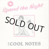 画像: The Cool Notes - Spend The Night/I Forgot (Re-Mix)/Halu (Spring)  12"