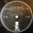 画像1: By All Means - I Surrender To Your Love/We're Into This Groove 12"