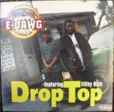 画像: E-Dawg - Drop Top/Little Locs  12"