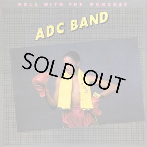 画像: ADC Band - Roll With The Punches  LP