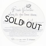 画像: Brooke Valentine - Long As You Come Home  12"