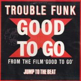 画像: Trouble Funk - Good To Go  12"