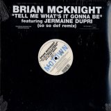 画像: Brian McKnight featuring Jermaine Dupri - Tell Me What's It Gonna Be (So So Def Remix)  12"