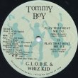 画像2: G.L.O.B.E. & Whiz Kid - Play That Beat Mr. D.J.  12"