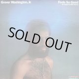 画像: Grover Washington Jr. - Feels So Good  LP