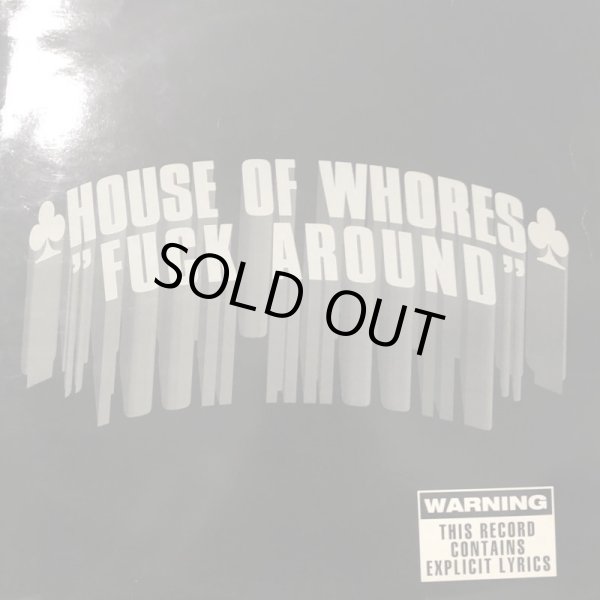 画像1: House Of Whores - F*ck Around/Still F*ck Around/F*ck, F*ck Around, F+ck Around Again 12"