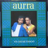 画像: Aurra - You And Me Tonight/Keep On Dancing 12"