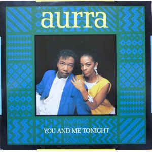 画像: Aurra - You And Me Tonight/Keep On Dancing 12"